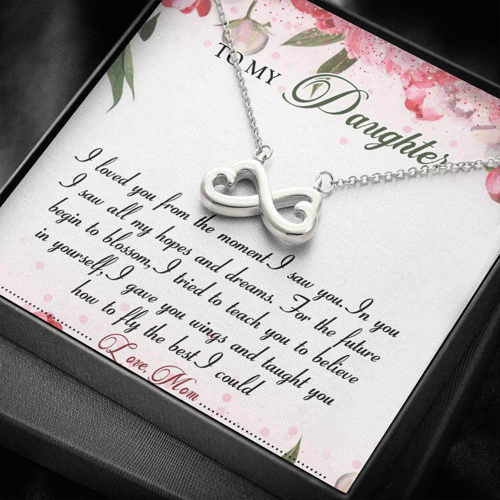 Infinity Heart Necklace Gift For Daughter I Loved You From The Moment I Saw You