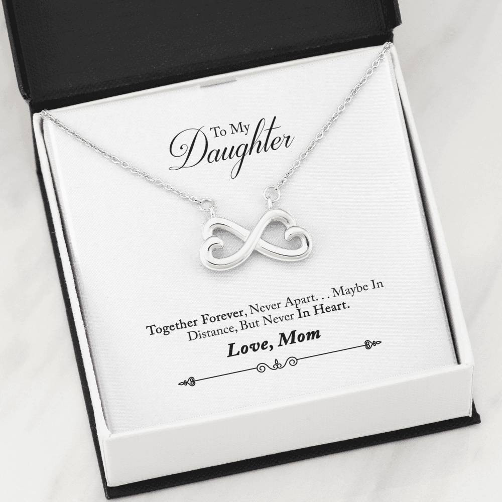 Together Forever Never Apart Infinity Heart Necklace Gift For Daughter