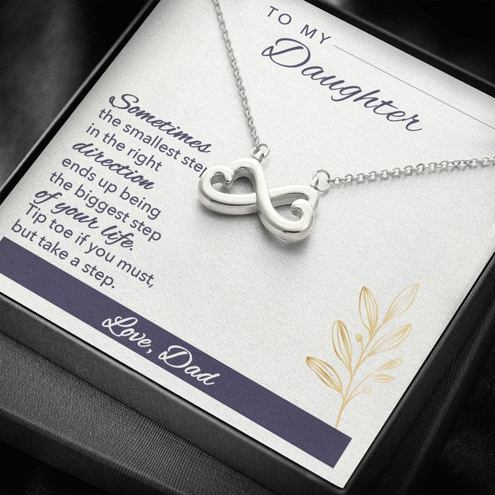 Infinity Heart Necklace Gift For Daughter From Dad Tip Toe If You Must But Take A Step