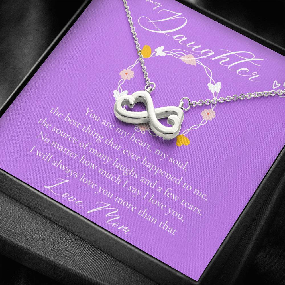 Infinity Heart Necklace Gift For Daughter You Are My Best Thing That Ever Happened To Me
