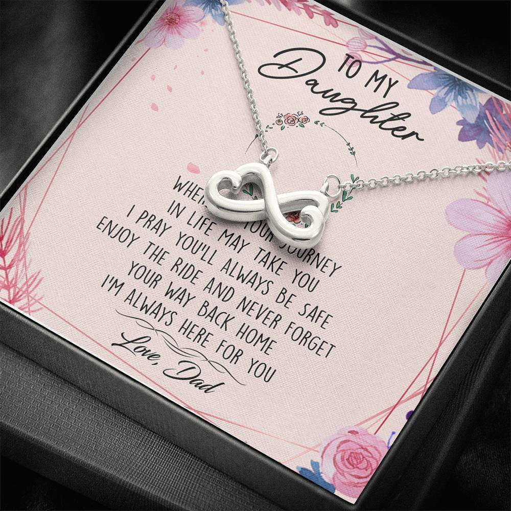 Infinity Heart Necklace Gift For Daughter I Am Always Here For You