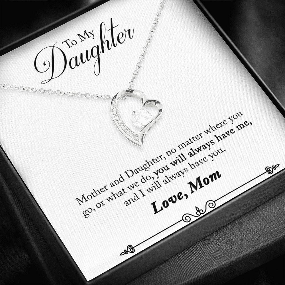 Mom Gift For Daughter Forever Love Necklace You Will Always Have Me