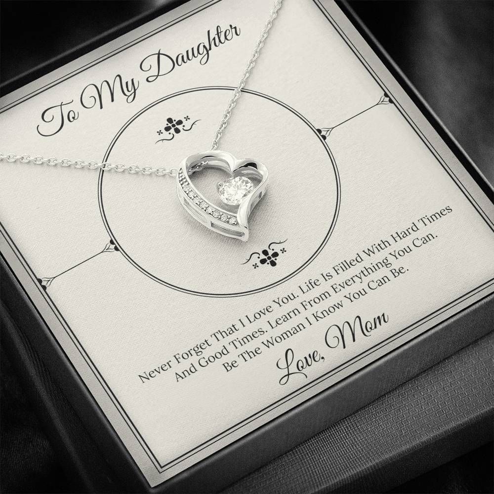 Meaningful Mom Gift For Daughter Forever Love Necklace Never Forget That I Love You
