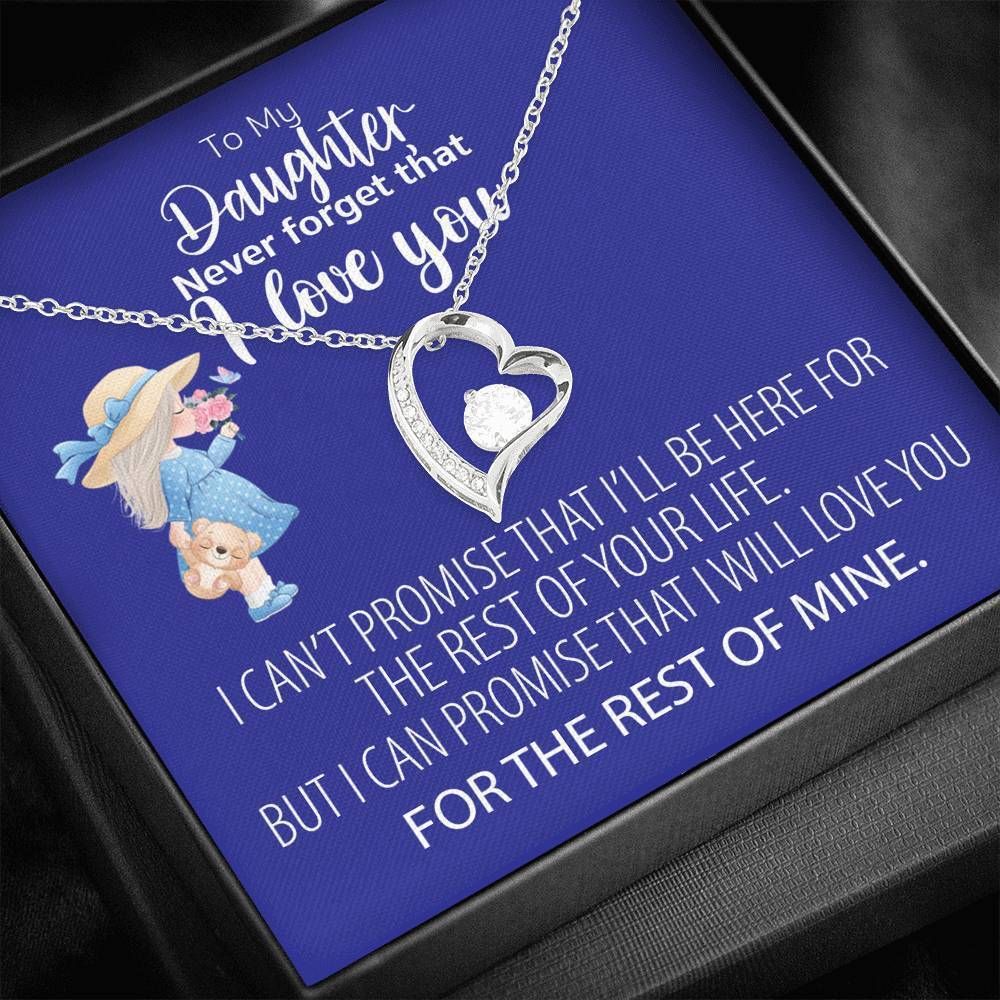 Forever Love Necklace Mom Gift For Daughter I'll Be Here For The Rest Of Your Life