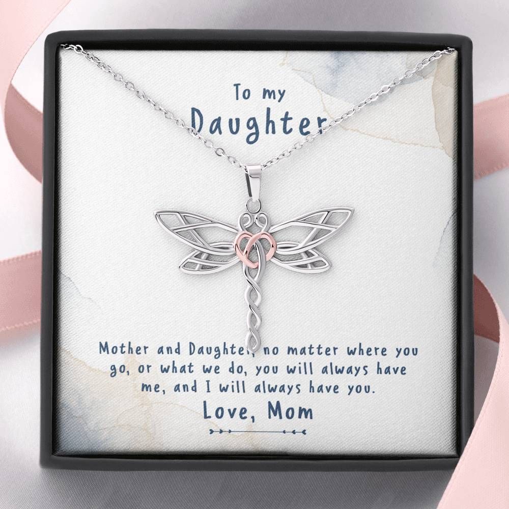 Cute Mom Gift For Daughter Dragonfly Dreams Necklace You Will Always Have Me