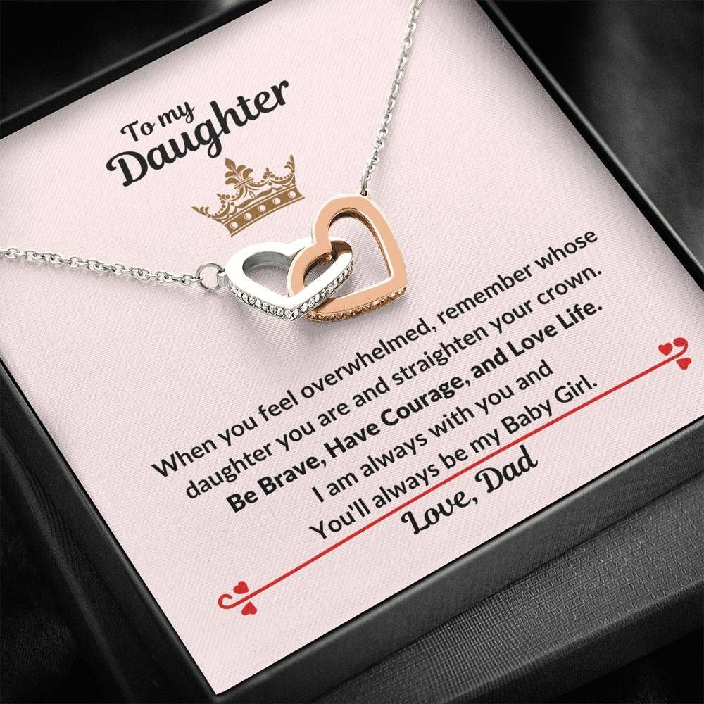 Dad Gift For Daughter Be Brave Have Courage And Love Life Interlocking Hearts Necklace