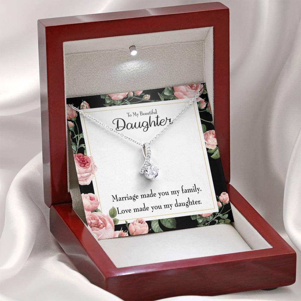 Love Make You My Daughter Gift For Daughter Alluring Beauty Necklace
