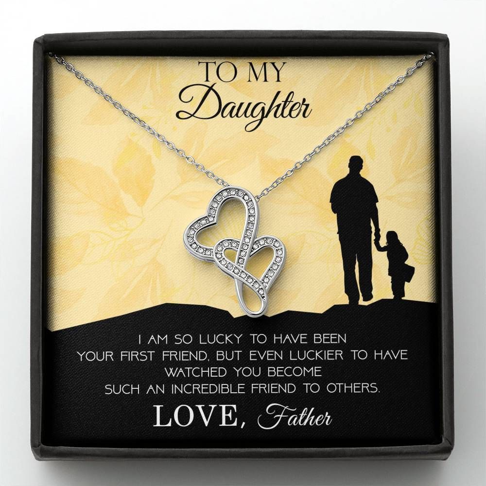 So Lucky To Have Been Your First Friend Double Hearts Necklace Gift For Daughter