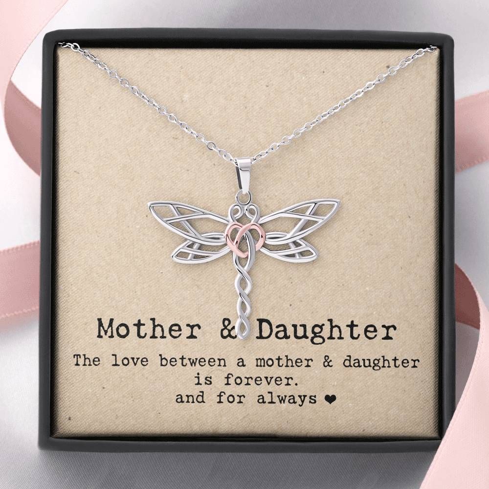 The Forever Love Between Mother And Daughter Dragonfly Dreams Necklace Gift For Daughter