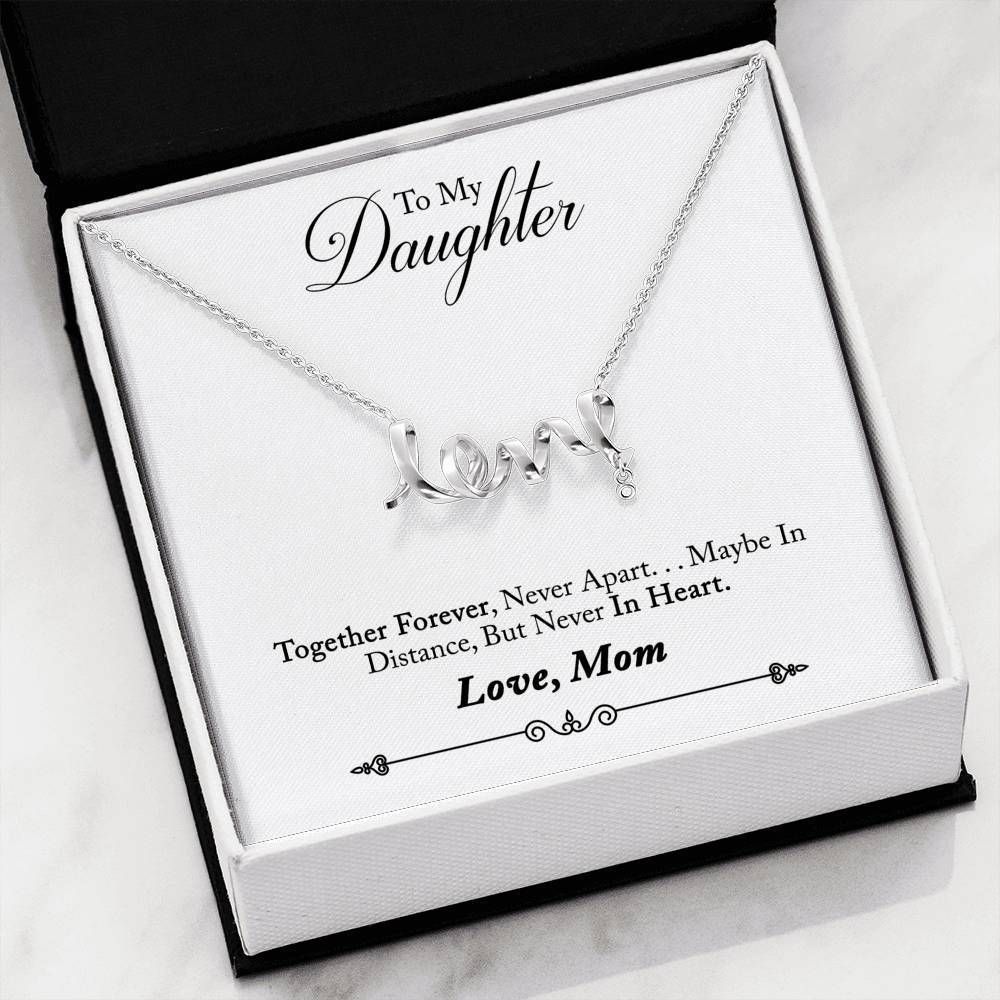 Together Forever Scripted Love Necklace Gift For Daughter