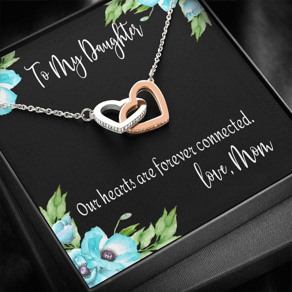Our Hearts Are Forever Connected Gift For Daughter Interlocking Hearts Necklace