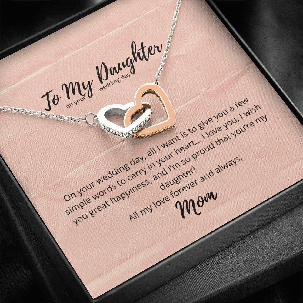All My Love Forever Your Wedding Day Interlocking Hearts Necklace For Daughter