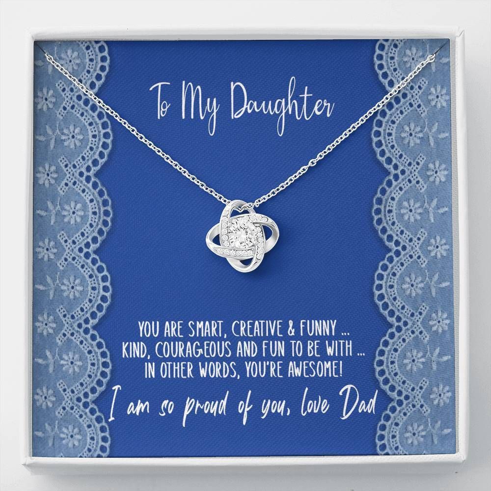 So Proud Of You Love Knot Necklace To Daughter