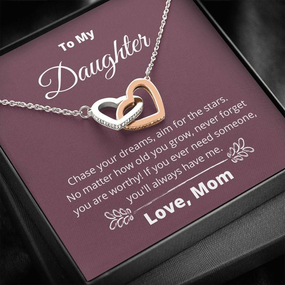 Chase Your Dreams Interlocking Hearts Necklace To Daughter