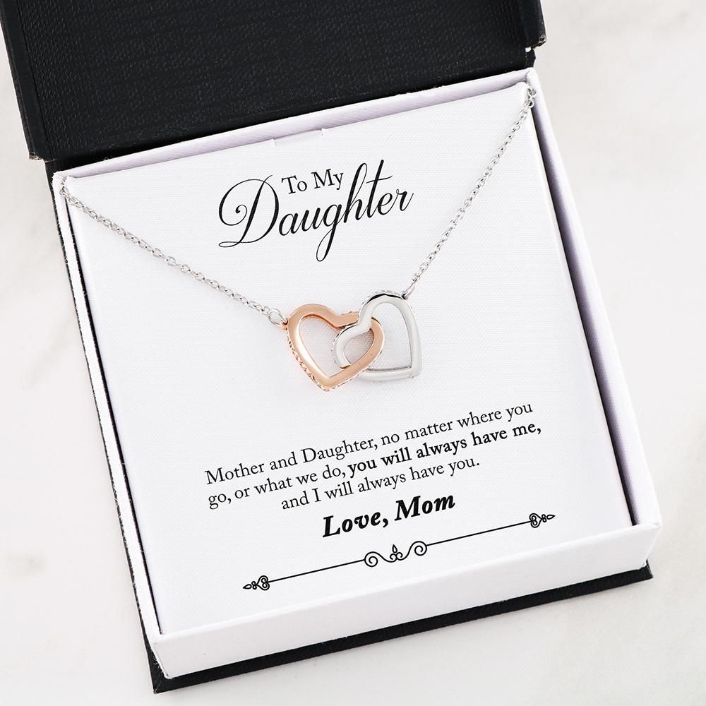 You Will Always Have Me Interlocking Hearts Necklace For Daughter