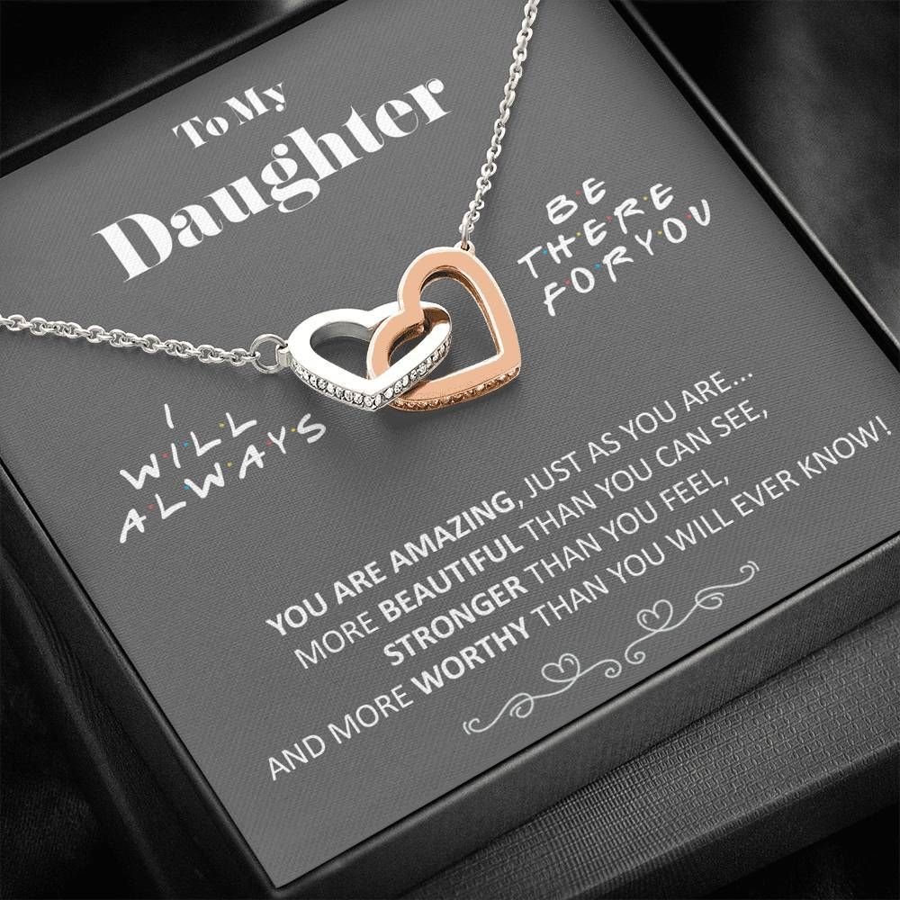Always Be There For You Interlocking Hearts Necklace To Daughter