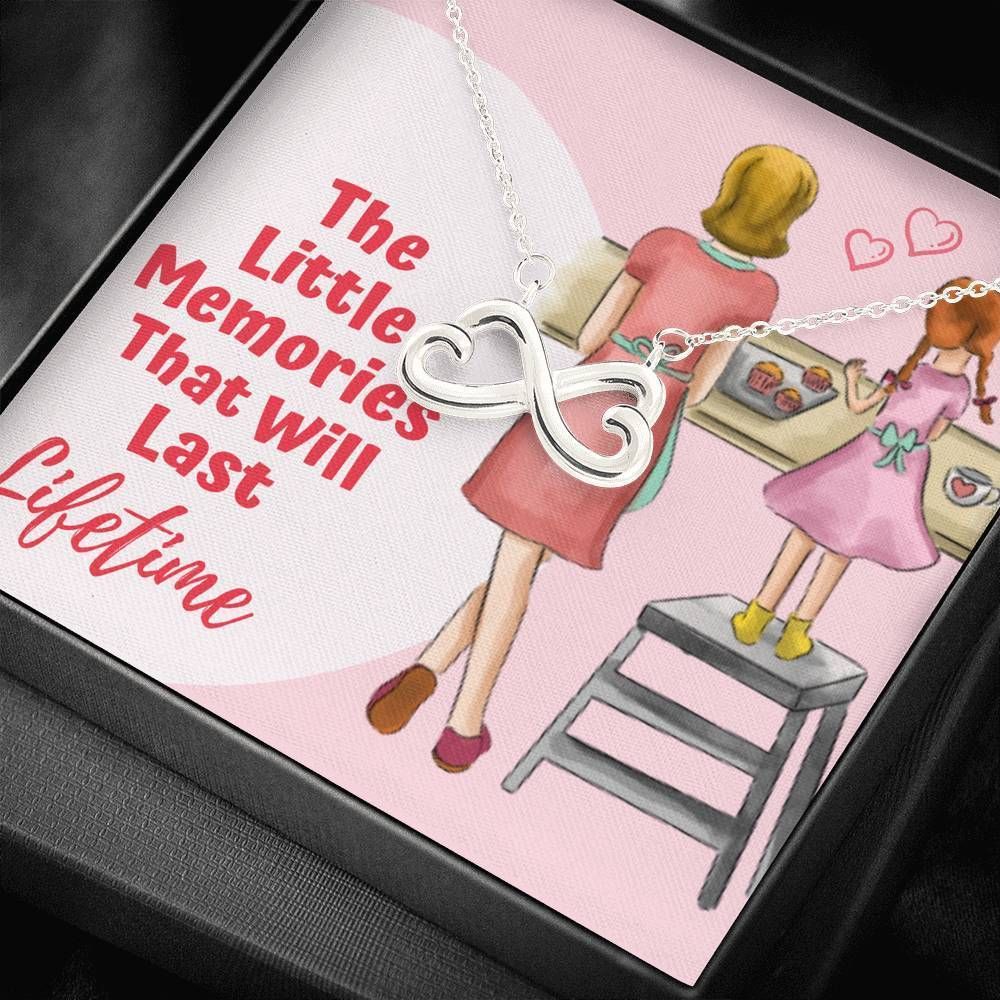 The Little Memories That Will Last Lifetime Infinity Heart Necklace For Daughter