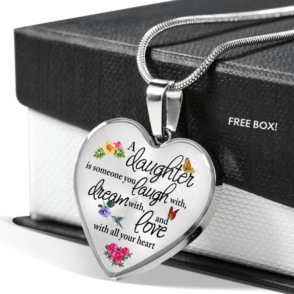 A Daughter Is Someone You Laugh With Heart Pendant Necklace For Daughter