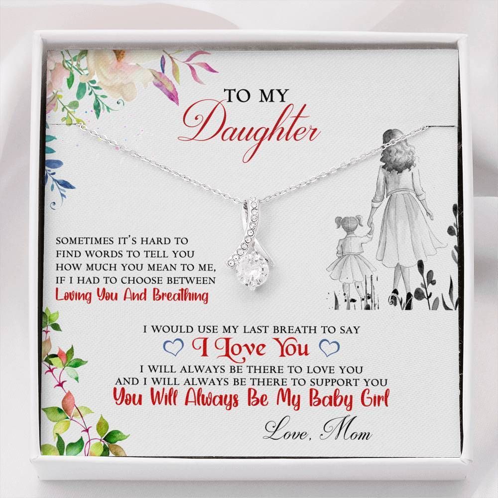Loving You And Breathing Mom Giving Daughter Alluring Beauty Necklace