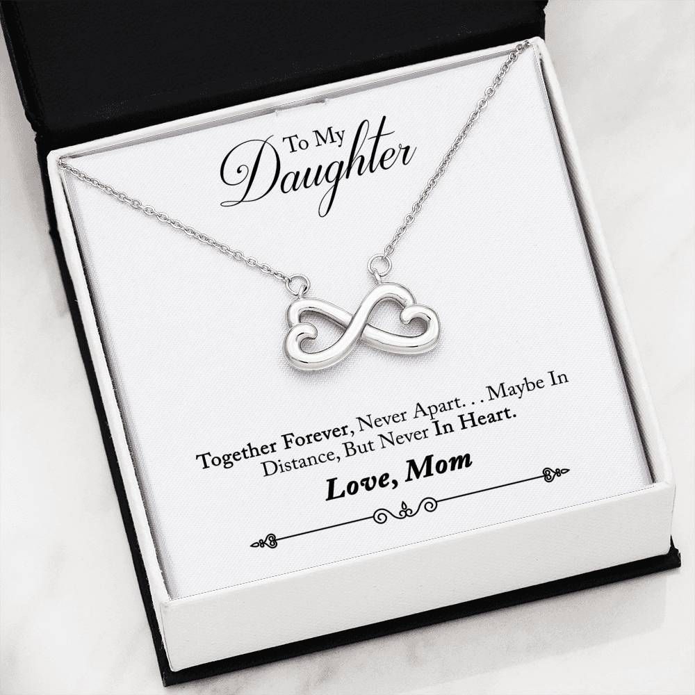 Mom Giving Daughter Never In Heart Infinity Heart Necklace