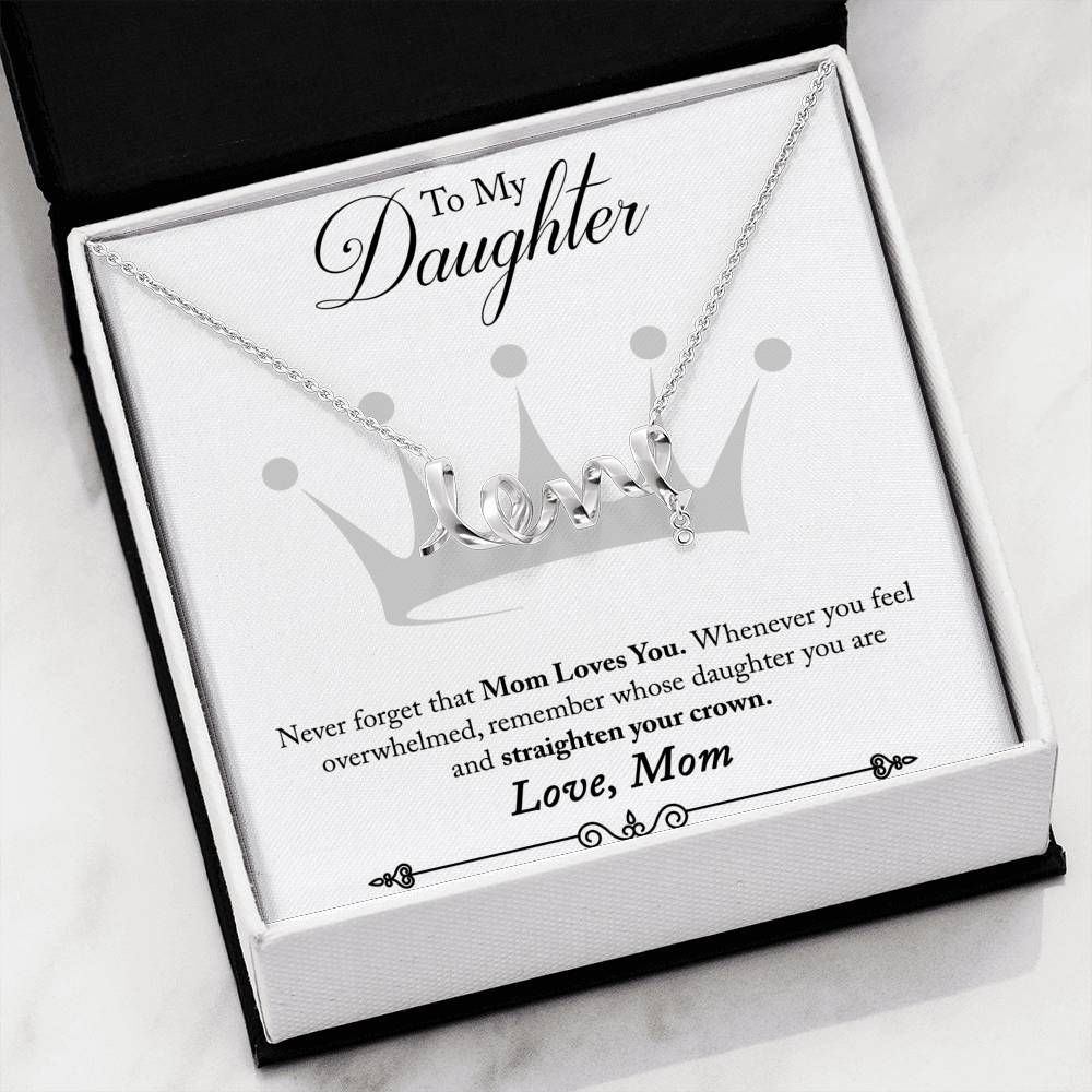 Never Forget Mom Loves You Scripted Love Necklace For Daughter