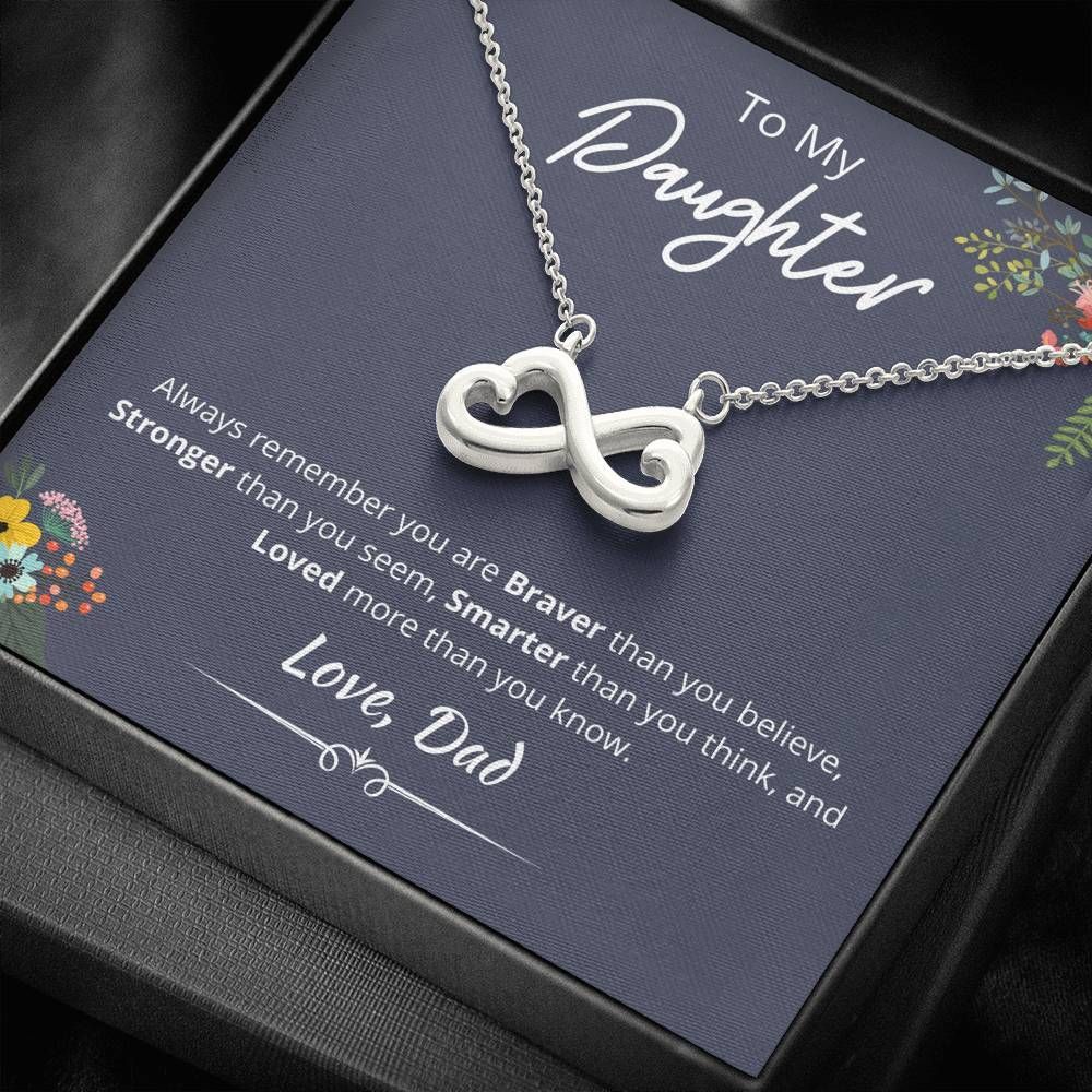 Dad Giving Daughter Infinity Heart Necklace You're Braver Than You Believe