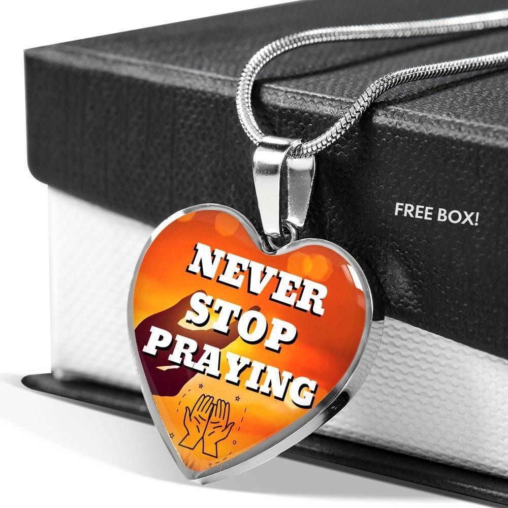 Never Stop Praying For You Dad Heart Pendant Necklace For Daughter