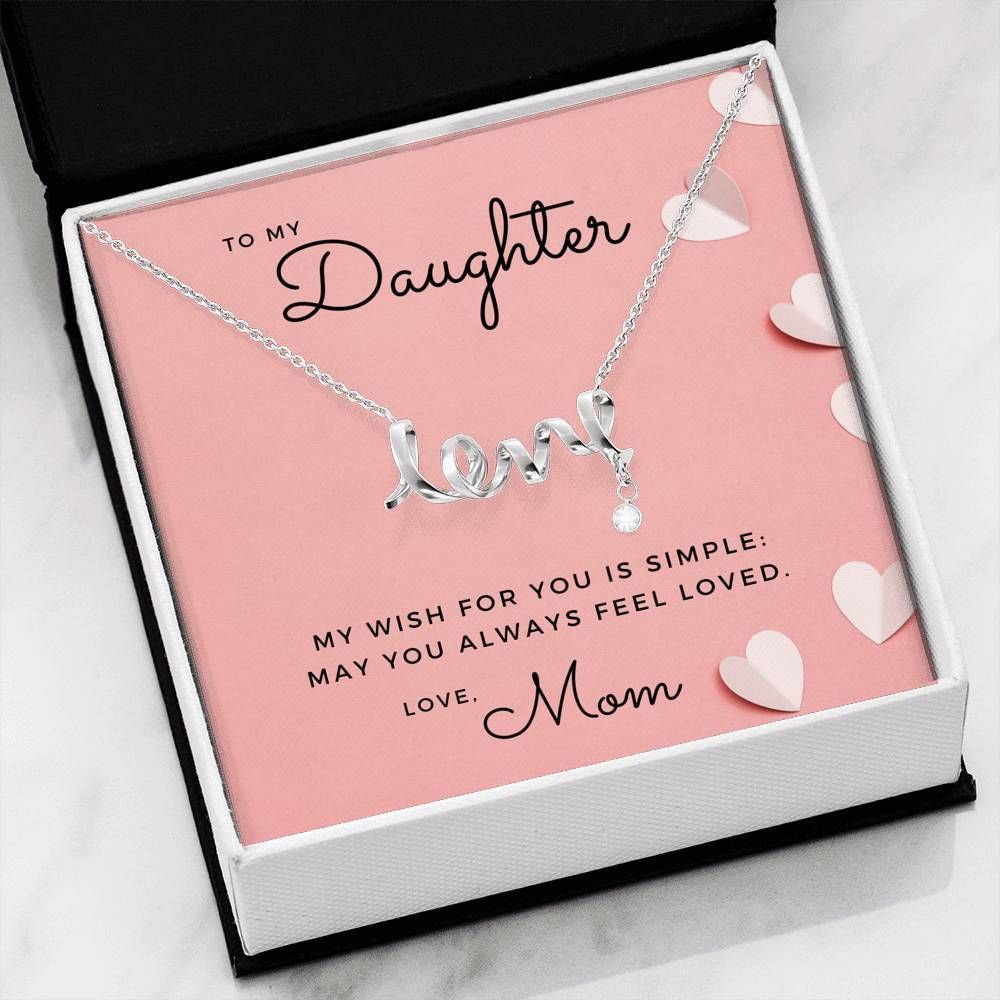 My Wish For You Is Simple Scripted Love Necklace For Daughter