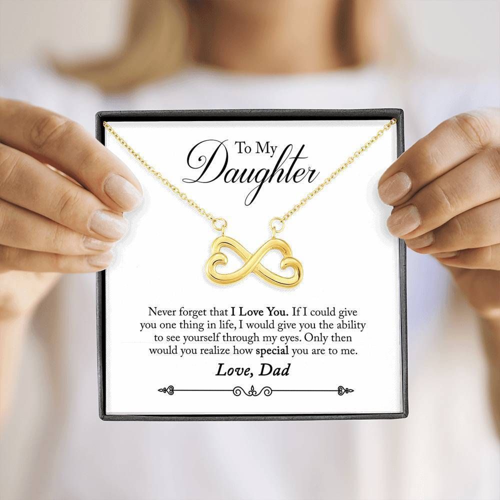 How Special You Are To Me Dad Giving Daughter Infinity Heart Necklace