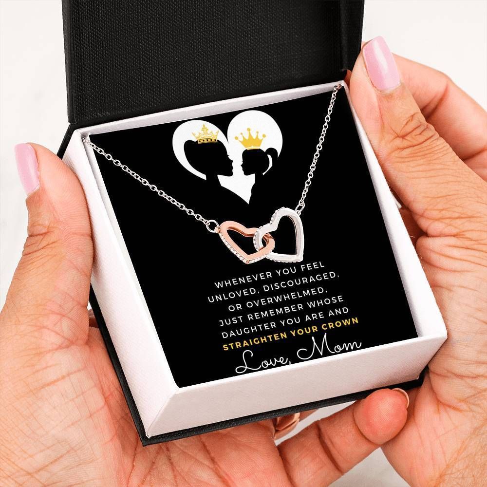 You're And Straighten Your Crown Interlocking Hearts Necklace For Daughter