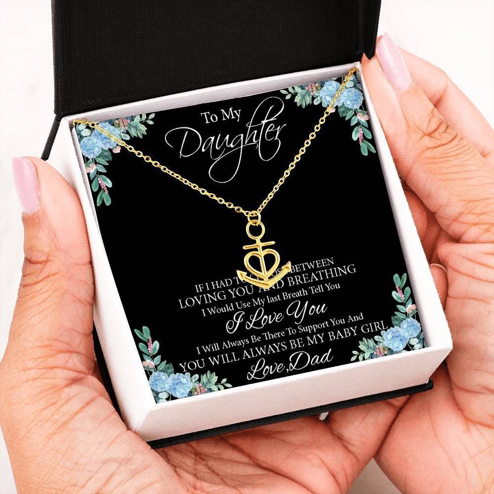 Always Be My Baby Girl Anchor Necklace Gift For Daughter