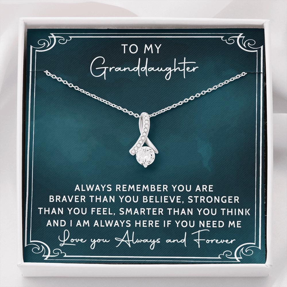 To My Granddaughter - Alluring Beauty Necklace - Always Remember You Are Braver Than You Believe, Stronger Than You Feel, Smarter Than You Think