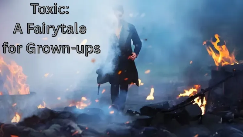 Toxic Teaser: यश के बर्थडे पर फैंस को तोहफा, फिल्म 'टॉक्सिक' का धांसू टीजर रिलीज, दिखा खतरनाक अवतार