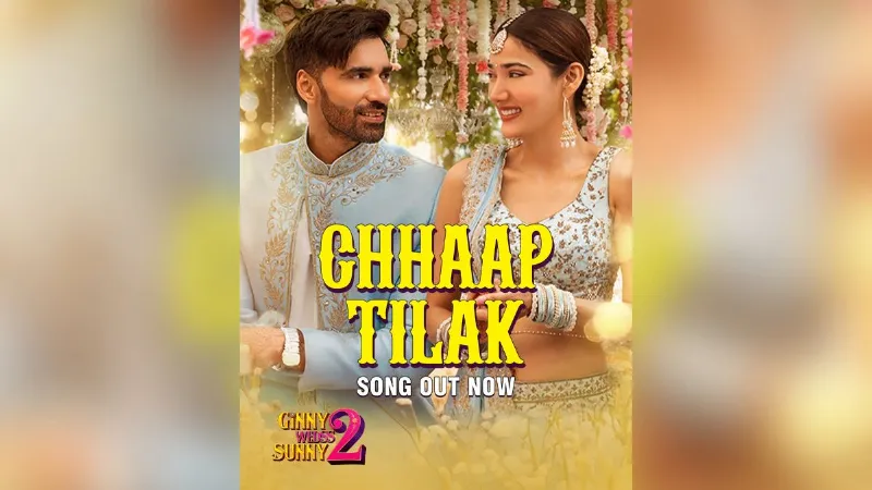 Chhaap Tilak song from Avinash Tiwari and Medha Shankar film Ginny Weds Sunny 2 released