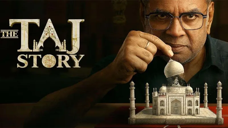 The Taj Story: पांच महीने बाद OTT पर आएगी परेश रावल की 'द ताज स्टोरी', जानें कब और कहां होगी रिलीज