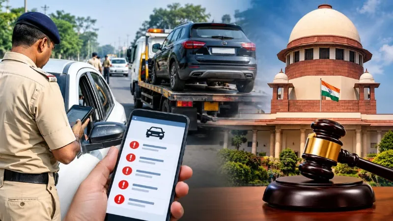 बकाया है चालान तो हो जाएं सावधान! जब्त हो सकती है आपकी गाड़ी? जानें सुप्रीम कोर्ट का नया नियम