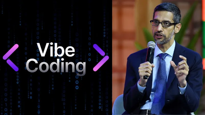 क्या है वाइब कोडिंग? जिसकी Google CEO सुंदर पिचाई ने की जमकर तारीफ, आखिर ये क्यों हो रही इतनी फेमस?