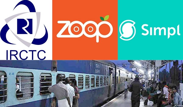 IRCTC के Zoop ने Simpl के साथ की साझेदारी, उपयोगकर्ताओं को होंगे यह फायदे