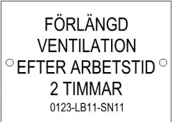 Skylt förlängd ventilation