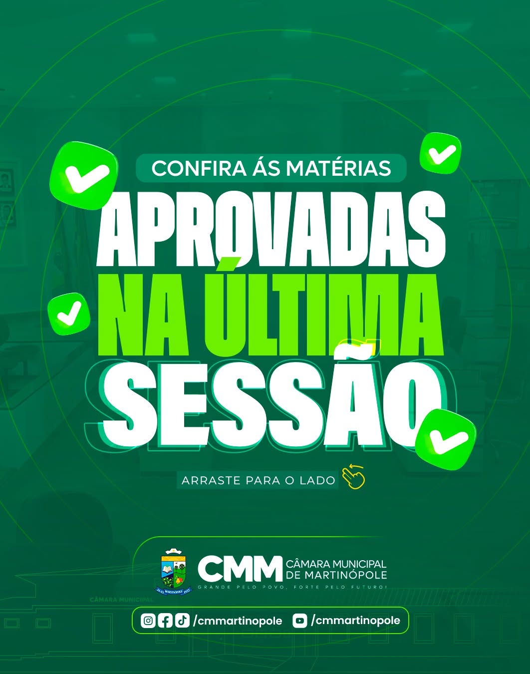 CONFIRA ÀS MATÉRIAS APROVADAS NA ULTIMA SESSÃO ORDINÁRIA DA CÂMARA MUNICIPAL