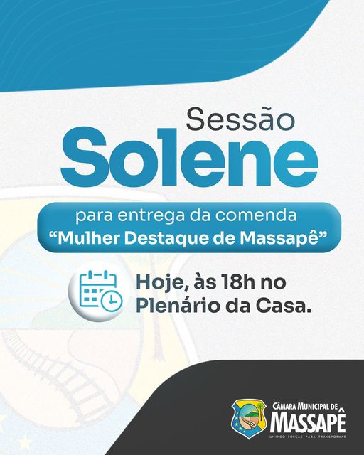 Sessão Solene: Comenda Mulher Destaque de Massapê