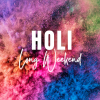 Holi Long Weekend