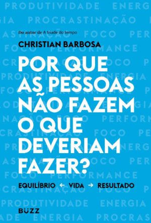 capa do livro Por que as pessoas não fazem o que deveriam fazer?