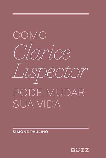 capa do livro Como Clarice Lispector pode mudar sua vida