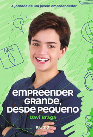 Capa do livro Empreender grande, desde pequeno