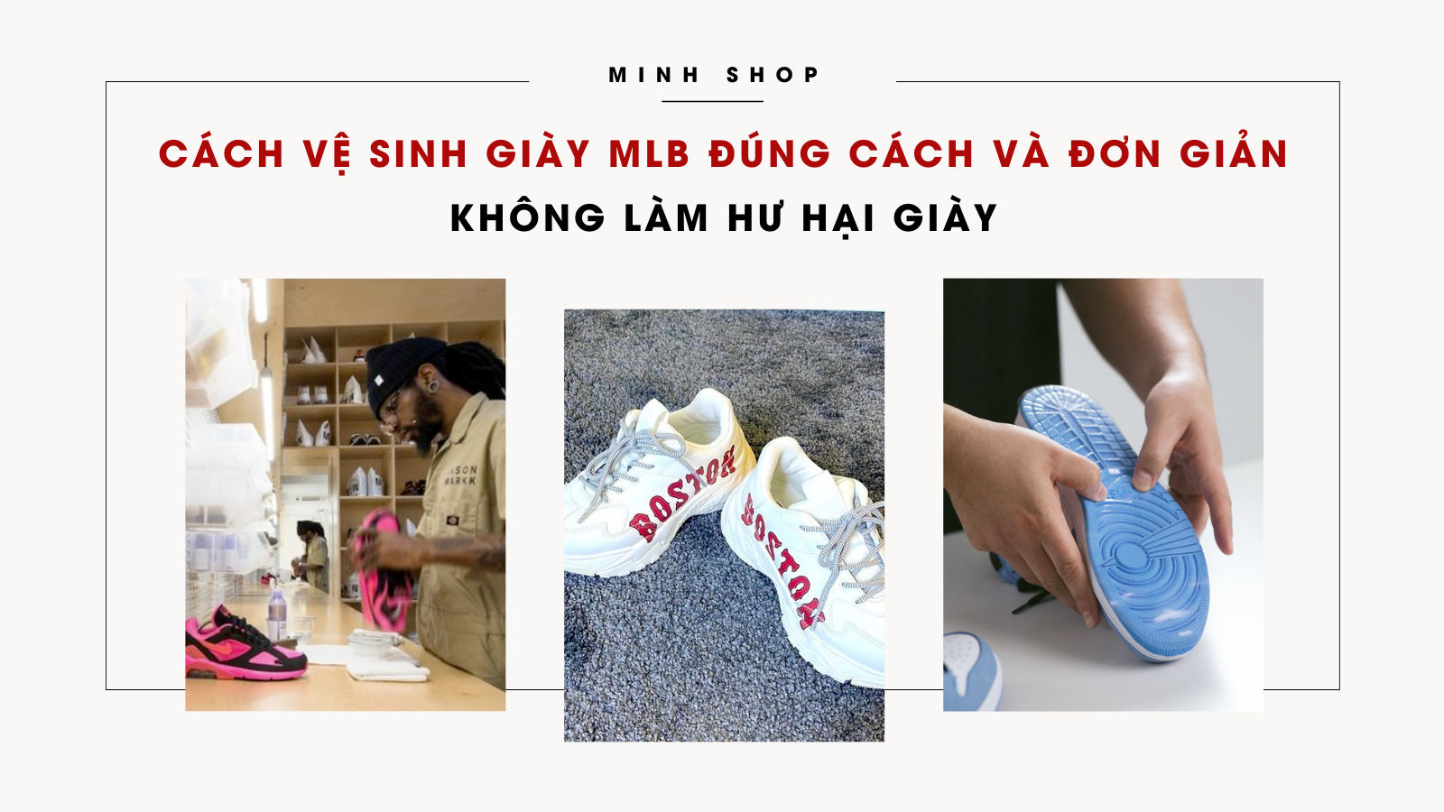 /bai-viet/cach-ve-sinh-giay-mlb-dung-cach-va-don-gian-khong-lam-hu-hai-giay/166