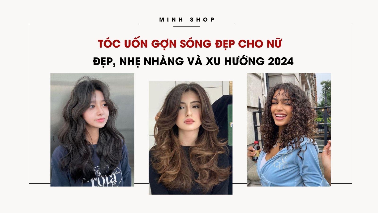 /bai-viet/toc-uon-gon-song-dep-cho-nu-dep-nhe-nhang-va-xu-huong-2024/317
