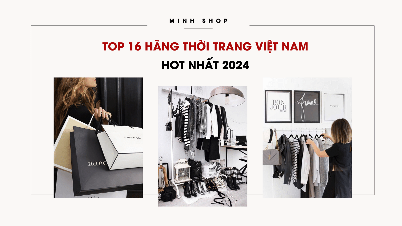 /bai-viet/top-16-hang-thoi-trang-viet-nam-hot-nhat-2024/138