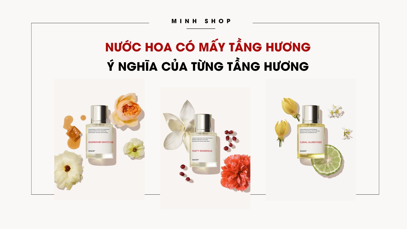 Nước hoa có mấy tầng hương? Ý nghĩa của từng tầng hương