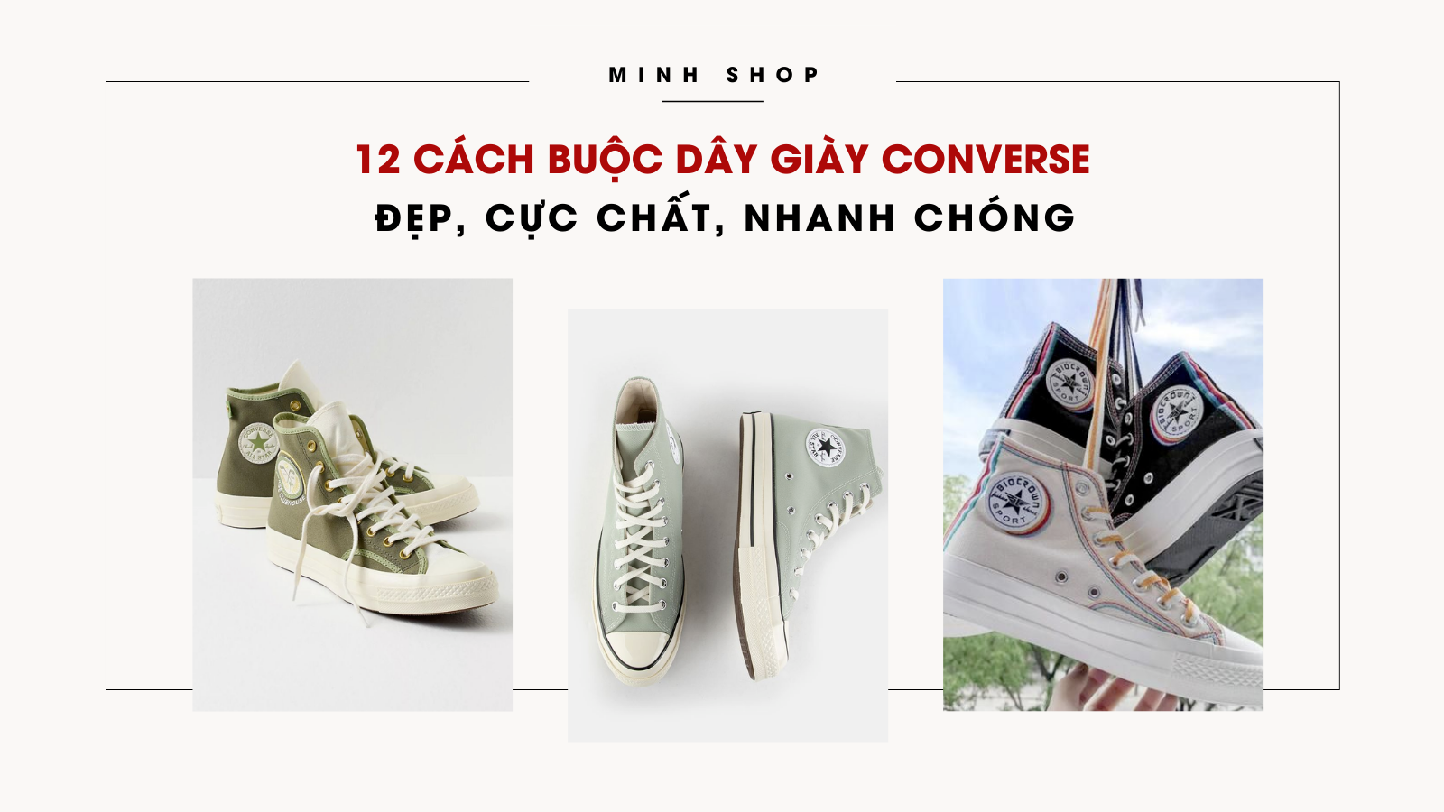 12 cách buộc dây giày Converse đẹp, cực chất, nhanh chóng